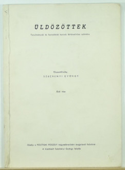 Szchnyi Gyrgy  (sszell.) - ldzttek