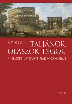 Sztan Lszl - Taljnok, olaszok, digk