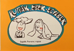 Kutyák, ebek + egyebek