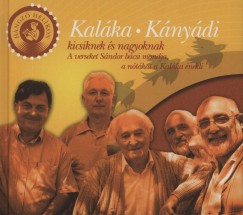 Knydi Sndor - Kalka - Kalka-Knydi kicsiknek s nagyoknak - Versesktet CD-melllettel