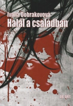 Ivana Dobrakovov - Hall a csaldban