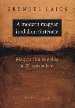 Grendel Lajos - A modern magyar irodalom trtnete