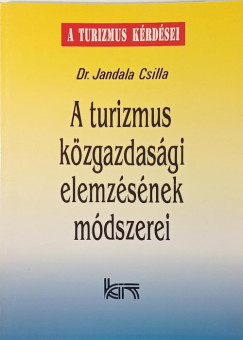Jandala Csilla - A turizmus kzgazdasgi elemzsnek mdszerei