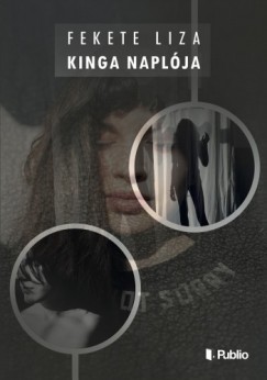 Fekete Liza - Kinga naplja