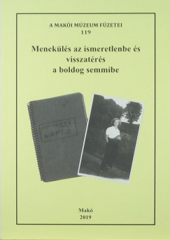 Hangai Etelka - Menekülés az ismeretlenbe és visszatérés a boldog semmibe