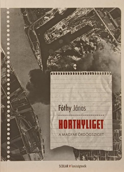 Fthy Jnos - Horthyliget