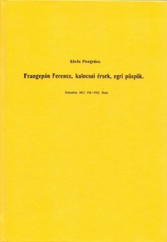Srs Pongrcz - Frangepn Ferenc, kalocsai rsek, egri pspk