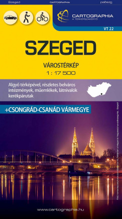 Szeged + Csongrád-Csanád vármegye térkép