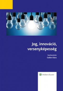 Gelln Klra - Jog, innovci, versenykpessg