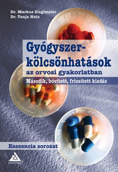 Dr. Tanja Hein  (Szerk.) - Dr. Marcus Zieglmeier  (Szerk.) - Gygyszerklcsnhatsok az orvosi gyakorlatban