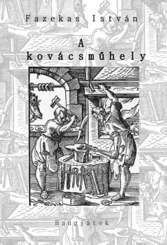 Fazekas Istvn - A kovcsmhely