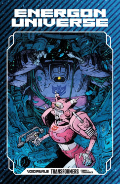 Daniel Warren Johnson - Robert Kirkman - Joshua Williamson - Energon Universe - A teljes gy�jtem�ny 2.