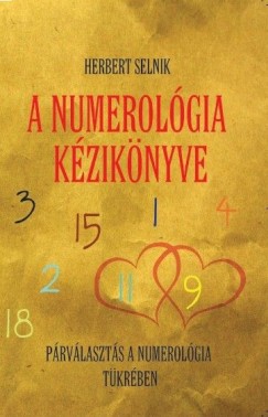 Herbert Selnik - A numerológia kézikönyve