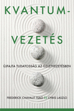 Chris Laszlo - Frederick Chavalit Tsao - Kvantumvezetés