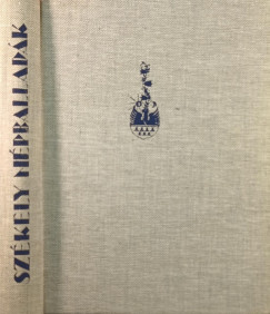 Ortutay Gyula (Szerk.) - Székely népballadák