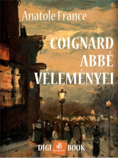 Anatole France - Coignard abb vlemnyei