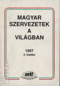 Magyar szervezetek a vilgban