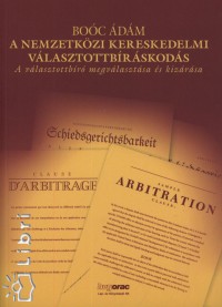 Dr. Bo�c �d�m - A nemzetk�zi kereskedelmi v�lasztottb�r�skod�s
