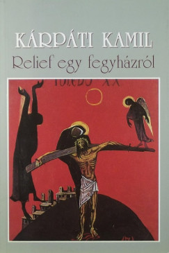 Krpti Kamil - Relief egy fegyhzrl