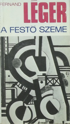 Fernand Lger - A fest szeme
