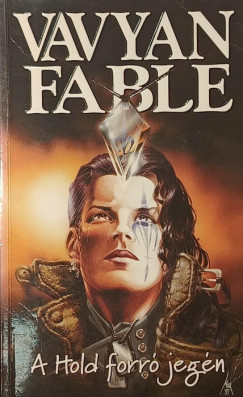 Vavyan Fable - A Hold forró jegén