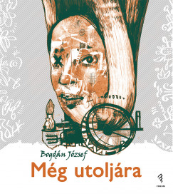 Bogdn Jzsef - Mg utoljra