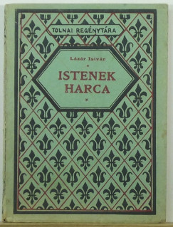 Lzr Istvn - Istenek harca