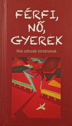 De�k Ren�ta  (SZERK.) - Kar�di �va  (Szerk.) - F�rfi, n�, gyerek