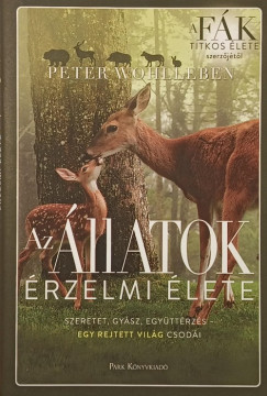 Peter Wohlleben - Az �llatok �rzelmi �lete
