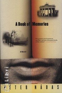 Nádas Péter - A Book of Memories