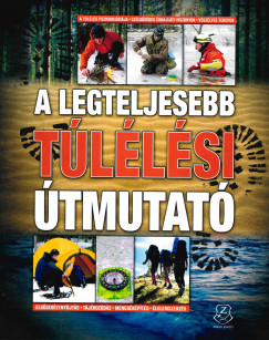 Chris Mcnab  (Szerk.) - Nyulszi Tams  (Szerk.) - A legteljesebb tllsi tmutat