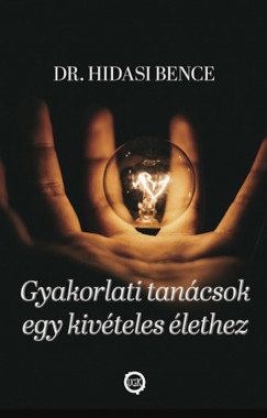 Dr. Hidasi Bence - Gyakorlati tancsok egy kivteles lethez