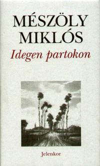 Mszly Mikls - Idegen partokon