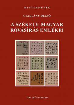 Csallny Dezs - A szkely-magyar rovsrs emlkei
