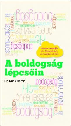 Dr. Russ Harris - A boldogsg lpcsin