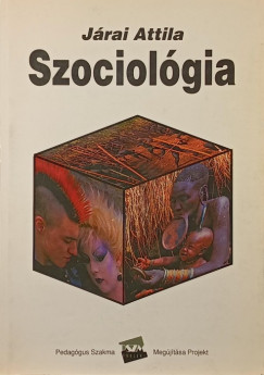 Jrai Attila - Szociolgia