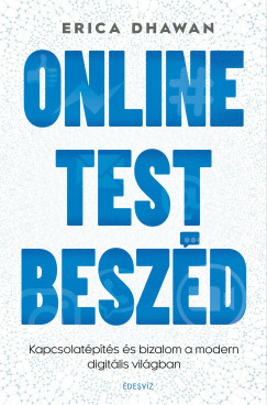 Erica Dhawan - Online testbeszéd