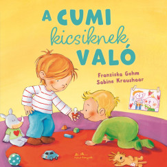 Franziska Gehm - A cumi kicsiknek val