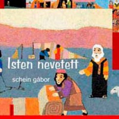 Schein Gbor - Isten nevetett