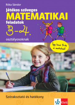 Rka Sndor - Jtkos szveges matematikai feladatok 3-4. osztlyosoknak