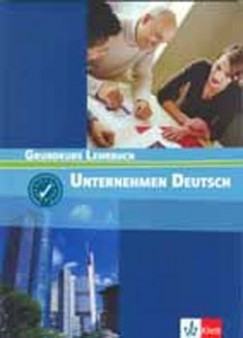 Norbert Becker - Jrg Braunert - Wolfram Schlenker - UNTERNEHMEN DEUTSCH GRUNDKURS LB
