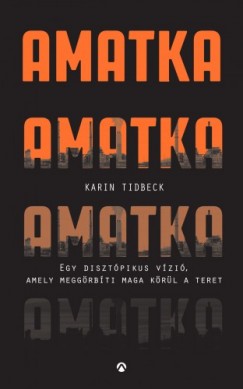 Karin Tidbeck - Amatka