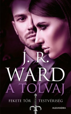 J. R. Ward - A tolvaj - Fekete Tr Testvrisg 16.