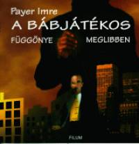 Payer Imre - A bbjtkos fggnye meglibben