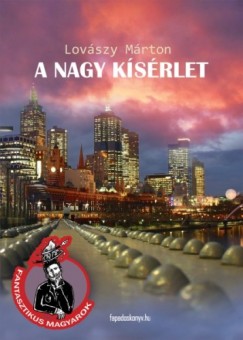 Lovszy Mrton - A nagy ksrlet