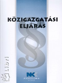 Dr. Szilner Gyrgy  (Szerk.) - Kzigazgatsi eljrs