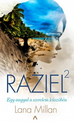 Lana Millan - Raziel 2. - Egy angyal a szerelem kszbn