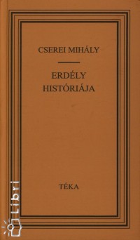 Cserei Mihly - Erdly histrija