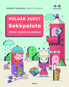 Polgr Judit - Sakkpalota - Vendi Vezr kalandjai