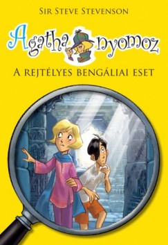 Sir Steve Stevenson - Agatha nyomoz - A rejtlyes bengliai eset